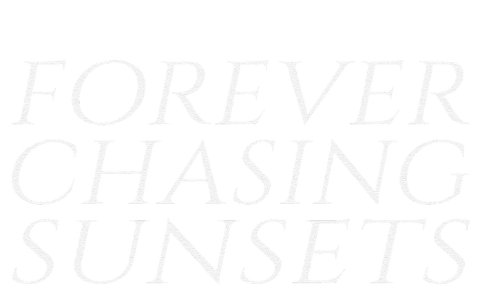 Forever Chasing Sunsets Sweat Aesthetic Summer Sweat T-Shirt