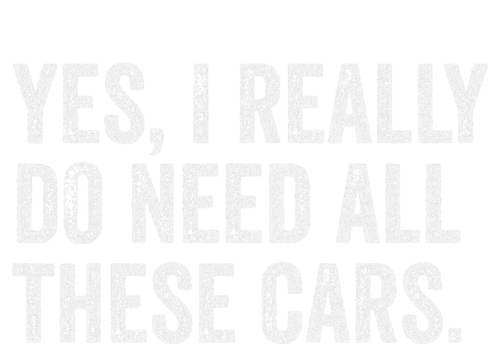 Yes I Really Do Need All These Cars Garage Mechanic Funny Ladies Long Sleeve Shirt