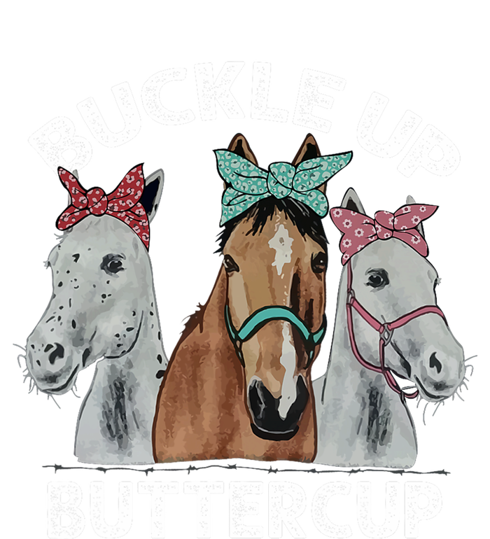 Buckle Up Buttercup Horses Poster