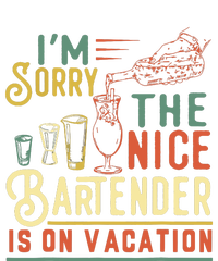 Im Sorry The Nice Bartender Is On Vacation Funny Performance Sprint T-Shirt