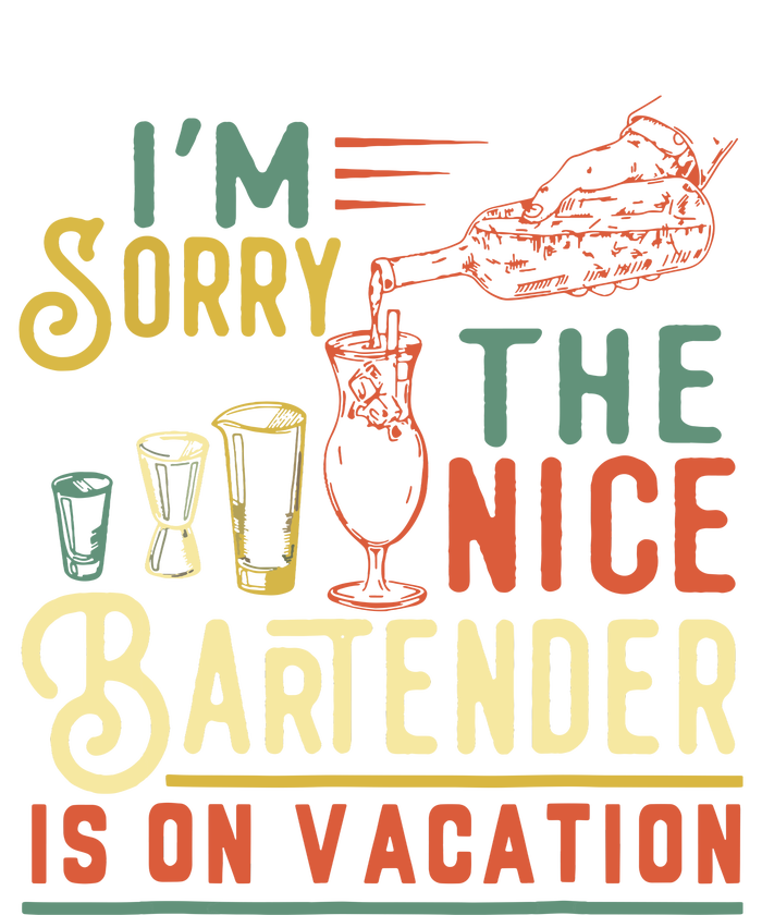 Im Sorry The Nice Bartender Is On Vacation Funny Performance Sprint T-Shirt