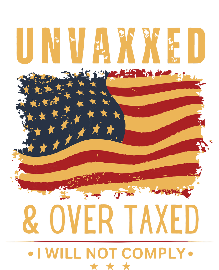 Unvaxxed And Overtaxed High Crown Mesh Back Trucker Hat