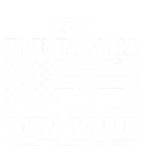 Let Trumpamania Run Wild Trump 2024 T-Shirt