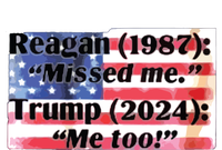 Reagan 1987 Miss Me Trump 2024 Me Too T-Shirt