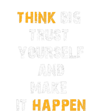 Think Big Trust Yourself And Make It Happen Performance Long Sleeve Polo