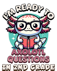 Funny 2nd Grade IM Ready To Axolotl Questions In 2nd Grade Tie-Dye Long Sleeve Shirt