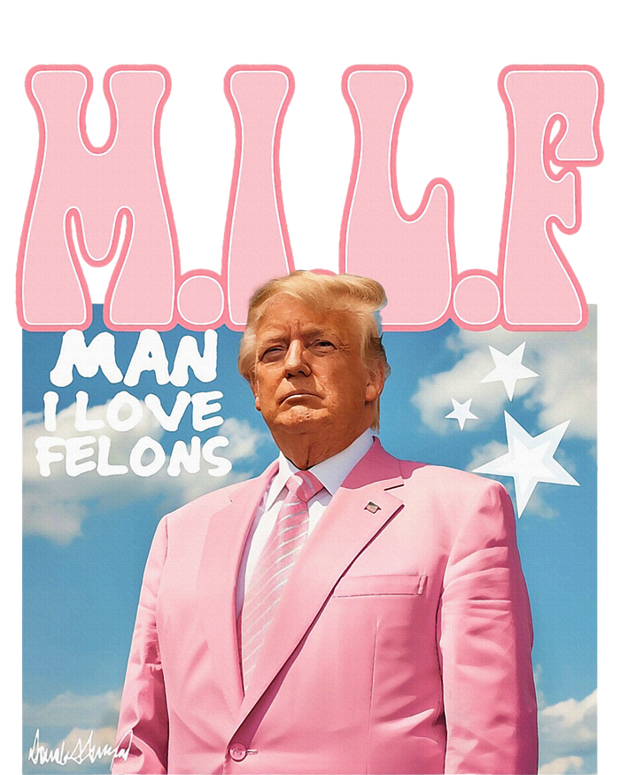 Milf Man I Love Felons Funny Trump 2024 For President Premium Hoodie