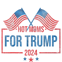 Hot Moms For Trump 2024 Republican Usa Flag Tall Sweatshirt