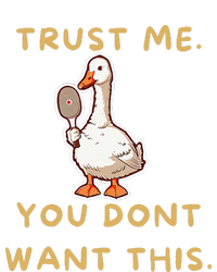 Funny Pickleball Goose Saying Trust Me. You Dont Want This Tie-Dye Long Sleeve Shirt