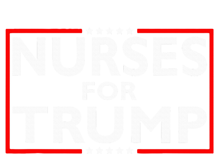 Nurses For Trump President Election 2024 T-Shirt