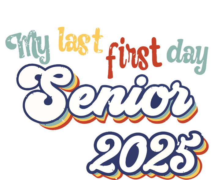 My Last First Day Senior 2025 Back To School Vintage Cool Insulated Varsity Jacket