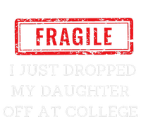 Fragile I Just Dropped My Off At College Drop Off Mom Cropped Pullover Crew