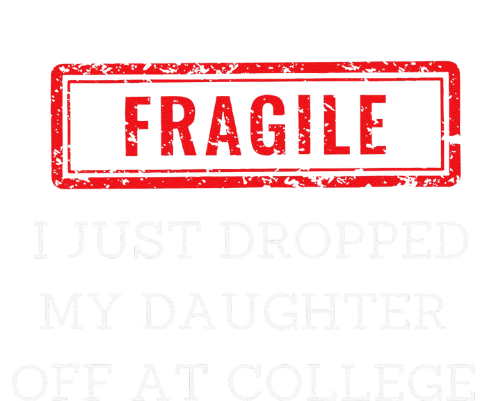 Fragile I Just Dropped My Off At College Drop Off Mom Cropped Pullover Crew