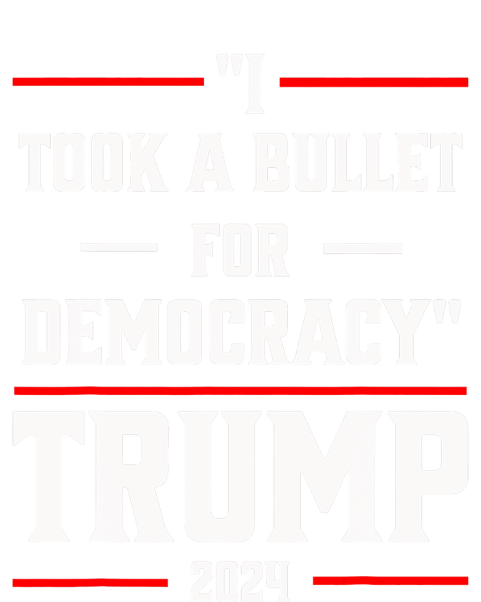 Trump 2024 I Took A Bullet For Democracy T-Shirt