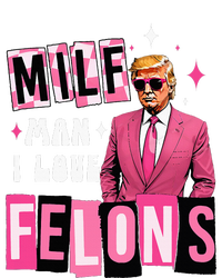 Funny Donald Trump Milf Man I Love Felons Take America Back T-Shirt