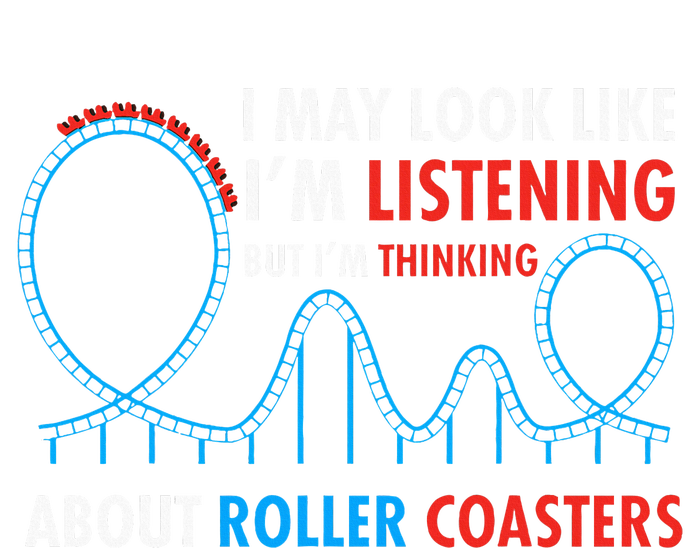 I May Look Like IM Listening Roller Coaster Lover Ladies Essential Flowy Tank