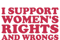 Funny Women I Support Women Wrongs Women Rights Girl T-Shirt