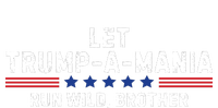 Let Trumpamania Run Wild Brother Trump 2024 Cropped Pullover Crew