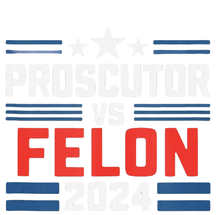 Prosecutor Vs Felon Prosecutor Vs Felon 2024 T-Shirt