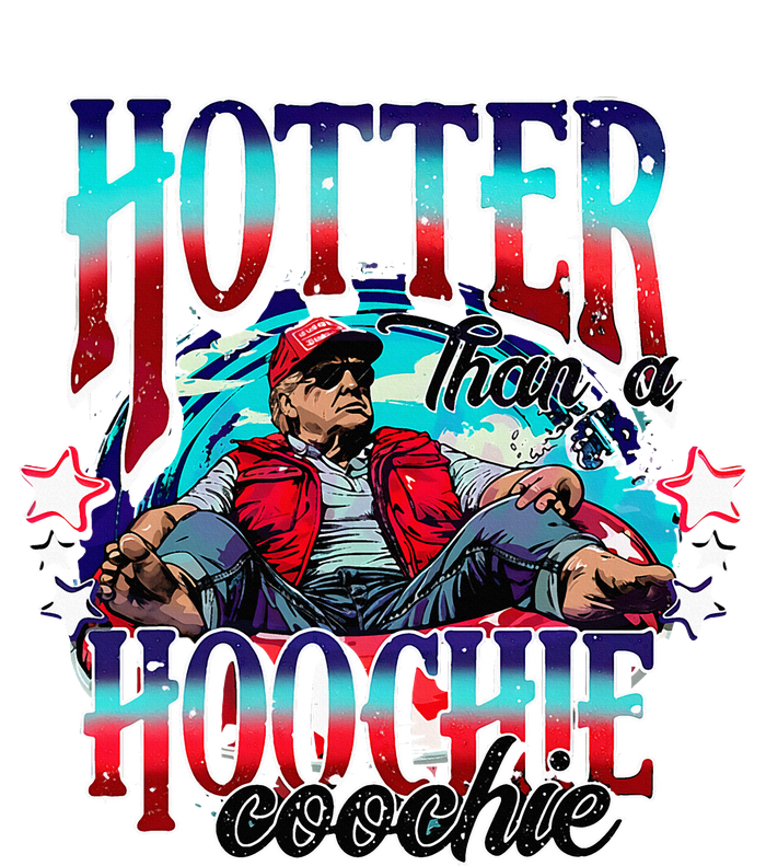 Funny Cute Trump Hotter Than A Hoochie Coochie Tall T-Shirt