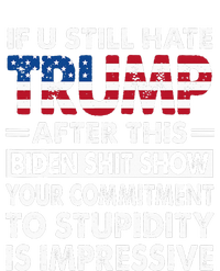 Funny If U Still Hate Trump After This Biden T-Shirt