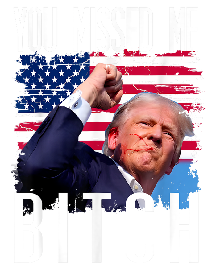 You Missed Me Bitch Trump 2024 Survived Election Rally T-Shirt