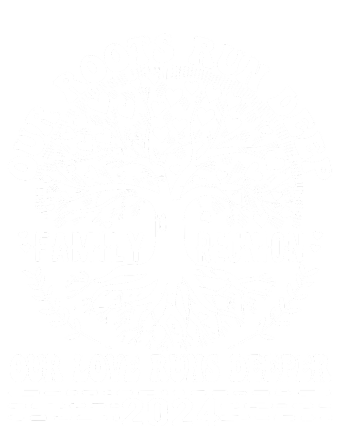 Family Reunion 2024 Our Roots Run Deep Our Love Runs Deeper T-Shirt