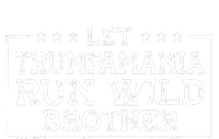 Let Trumpamania Run Wild Brother Trump 2024 Republican Drawstring Bag