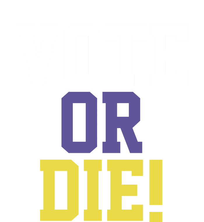 Vote Or Die Womens CVC Long Sleeve Shirt