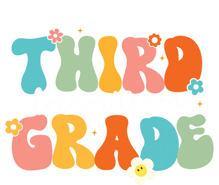 Third Grade Dream Team Back To School Teachers Students T-Shirt