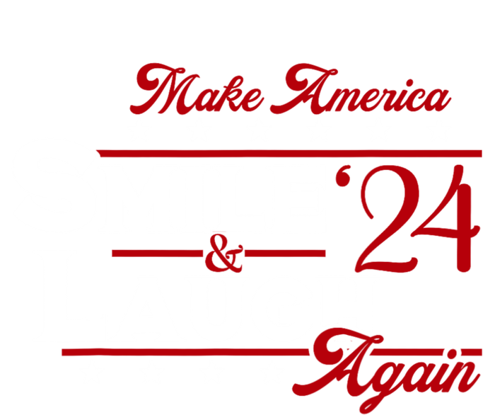 Make America Smile And Laugh Again 2024 T-Shirt