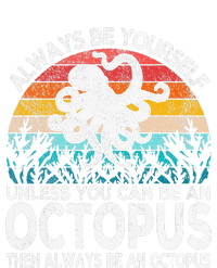 Always Be An Octopus Lover Funny Octopus Quote Retro T-Shirt