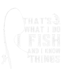 Funny Fish Quote ThatS What I Do I Fish And I Know Things Legacy Cool Fit Booney Bucket Hat