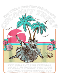 Funny Raccoon You Think You Just Fell Out Of A Coconut Tree Tank Top