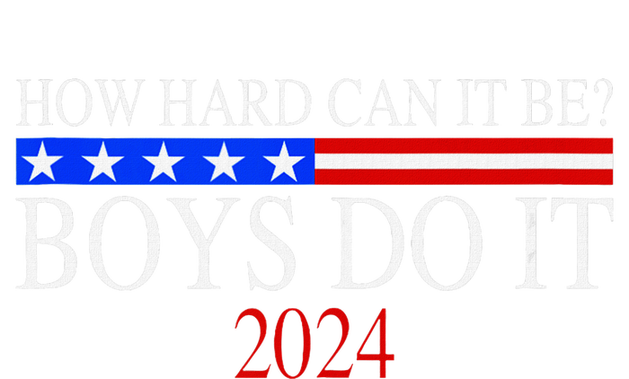 How Hard Can It Be Boy Do It. Kamala Harris 2024 Cooling Performance Long Sleeve Crew