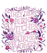 Floral They Didnt Burn Witches They Burned Women Feminist Women's Flannel Pajama Set