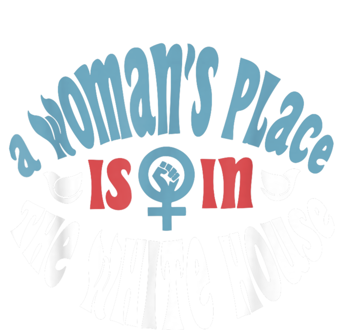 WomanS Place Is In The White House President Quote 2024 Ladies Essential Tank