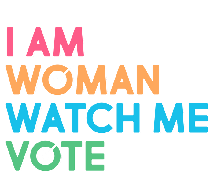 I Am Woman Watch Me Vote Long Sleeve Shirt