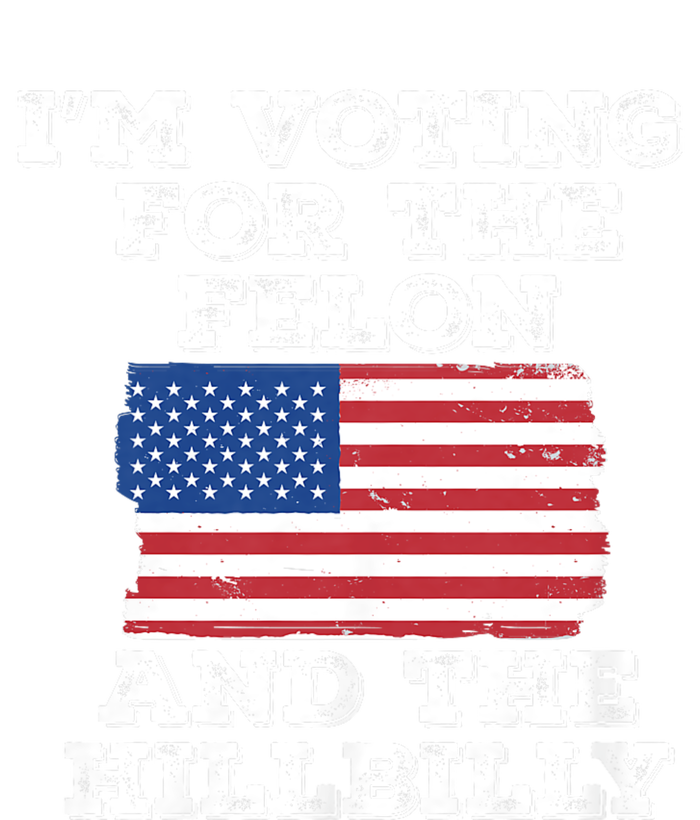 IM Voting For The Felon & The Hillbilly 2024 Pro Trump Meme Ladies Essential Tank