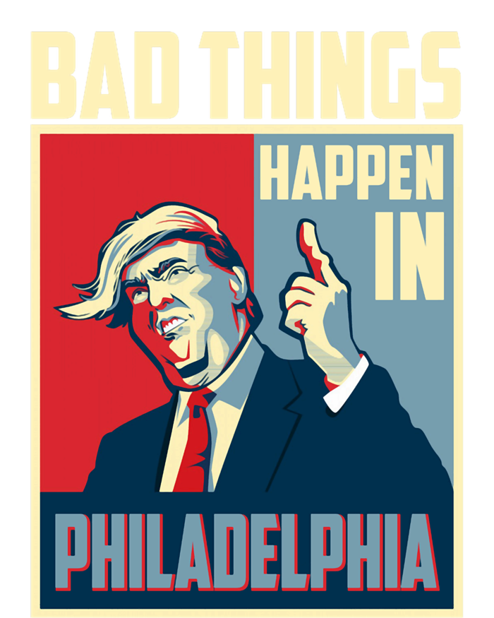 Retro Trump Bad Things Happen In Philadelphia Trending Women's Fleece Hoodie