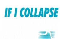 If I Collapse Please Pause My Watch Running Marathon Runner Tie-Dye T-Shirt