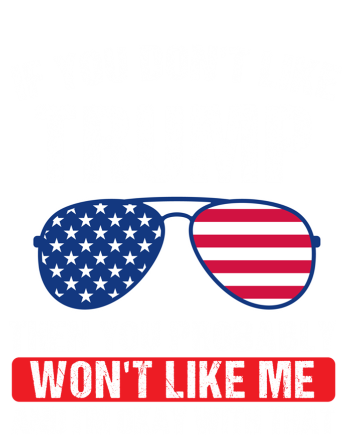 If You DonT Like Trump Then You Probably President Gift Sweatshirt