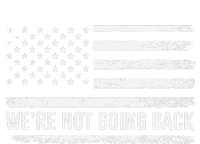 WeRe Not Going Back Slogan Vintage Distressed Flag Us T-Shirt