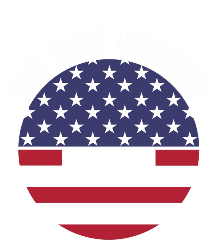 Fourth Of July We The People 1776 Gift Usa Constitution Gift T-Shirt