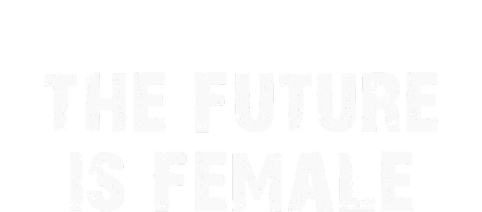 The Future Is Female T-Shirt