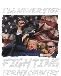 Trump 2024 ILl Never Stop Fighting For My Country Hoodie