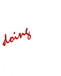 Never Stop Doing Your Best Motivation Great Gift Mesh Reversible Basketball Jersey Tank