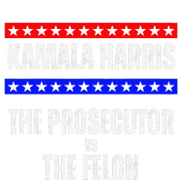 Kamala Harris For President The Prosecutor Vs The Felon 2024 T-Shirt