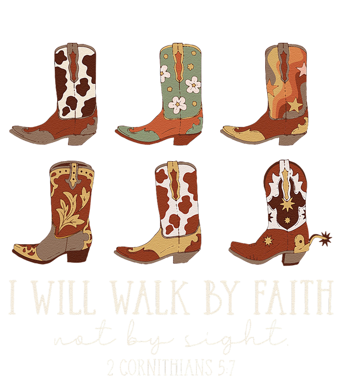 I Will Walk By Faith Not By Sight Cowboy Boots Jesus Christ Gift T-Shirt