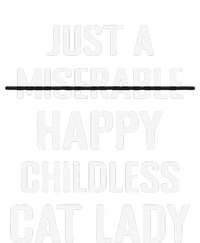 Not Miserable Happy Childless Cat Lady Mom Pet Owner Women Gift Women's T-Shirt